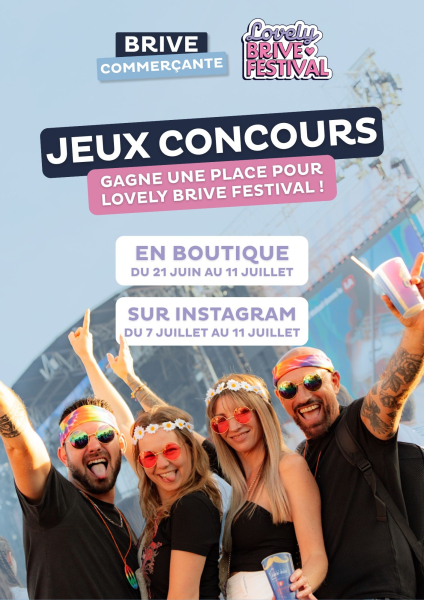 Affiche jeu concours organisé par Brive commerçante pour gagner des places au Lovely Brive Festival